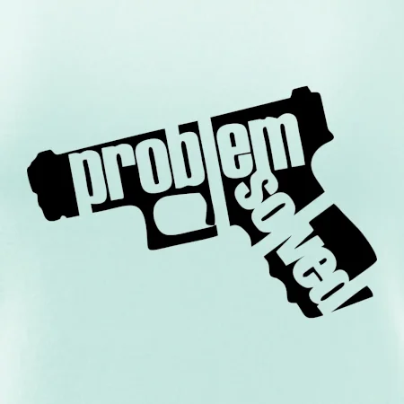 Problém - zbraň