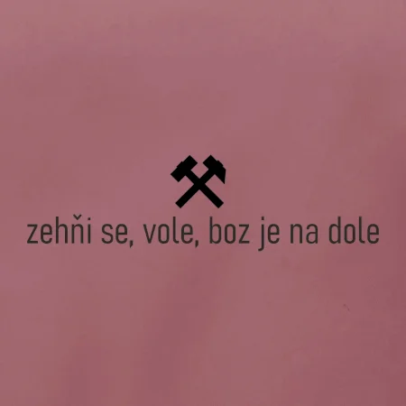 Zehňi se, vole, boz je na dole
