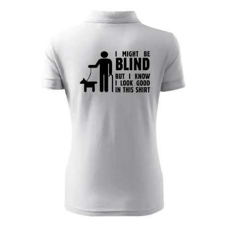 I might be blind