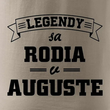 Legendy sa rodia v auguste