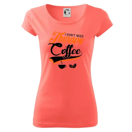 I don't need therapy coffee