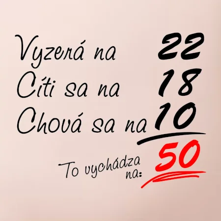 Vyzerá, cíti sa, chová sa - 50 rokov