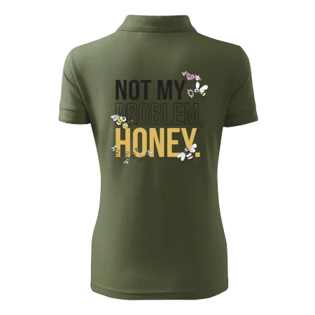 Not my problem, honey