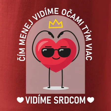 Čím menej vidíme očami tým viac vidíme srdcom