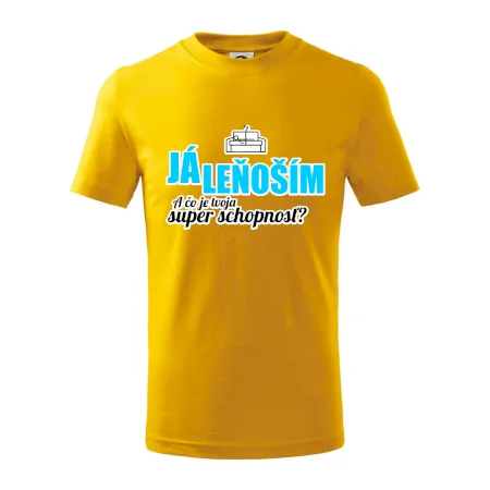 Já leňoším - tvoja super schopnosť - rovný