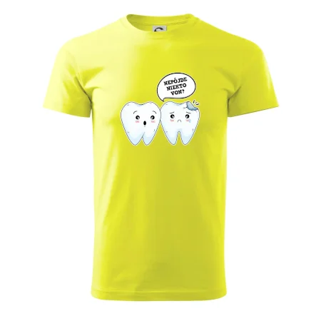 Nepôjde niekto von?