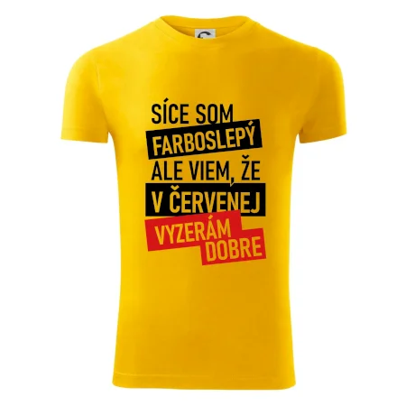 Síce som farboslepý, ale viem, že v červenej vyzerám dobre