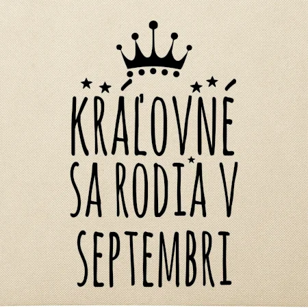 Kráľovné sa rodia v septembri
