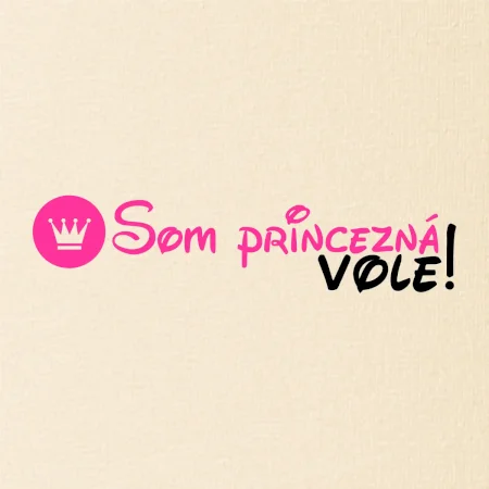 Som princezná Vole!
