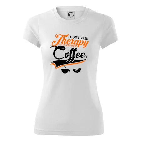 I don't need therapy coffee