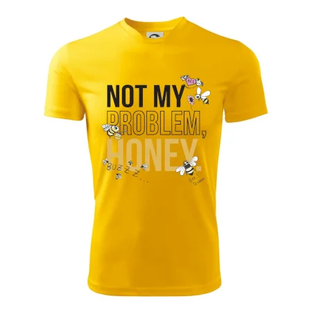 Not my problem, honey