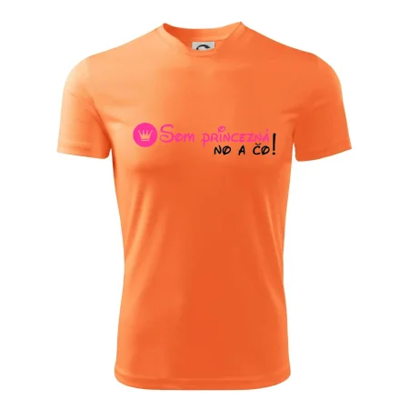 Som princezná No a čo!