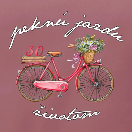 Peknú jazdu životom 30