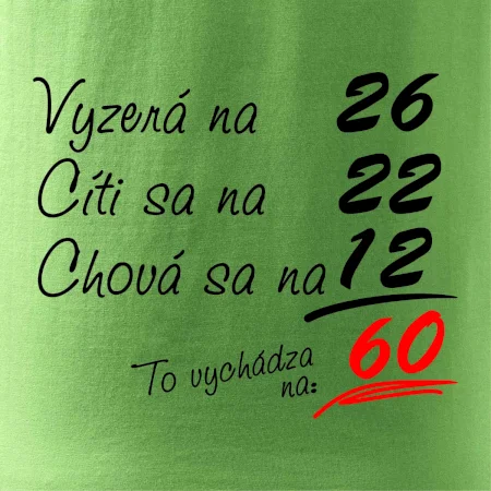 Vyzerá, cíti sa, chová sa - 60 rokov