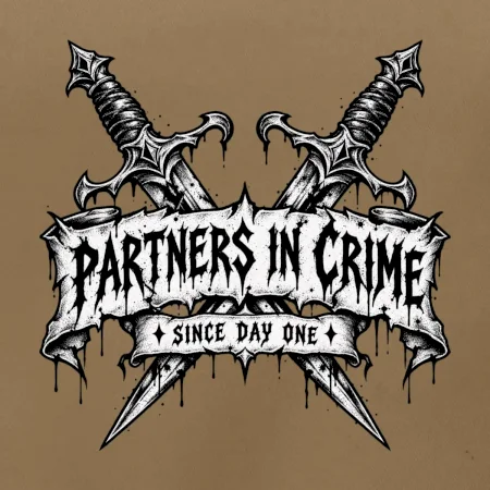 Partners in crime since day one