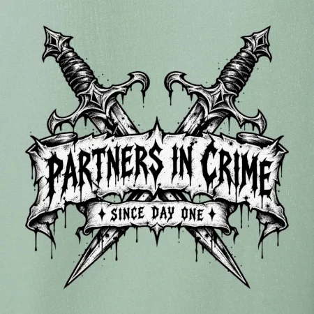 Partners in crime since day one