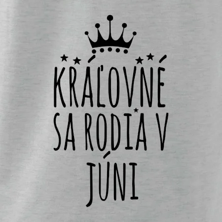 Kráľovné sa rodia v júni