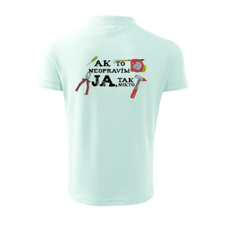 Ak to neopravim ja, tak nikto