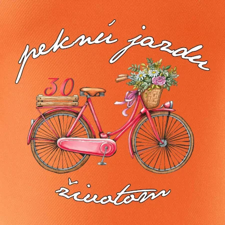 Peknú jazdu životom 30