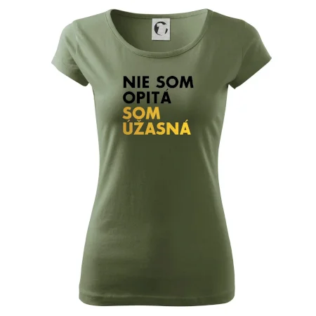 Nie som opitý som úžasná