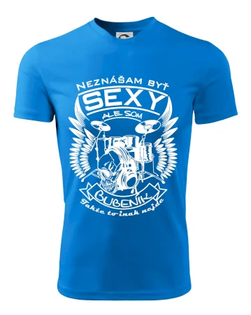 Neznášam byť sexy - bubeník