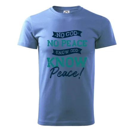 No God no peace, know God know peace