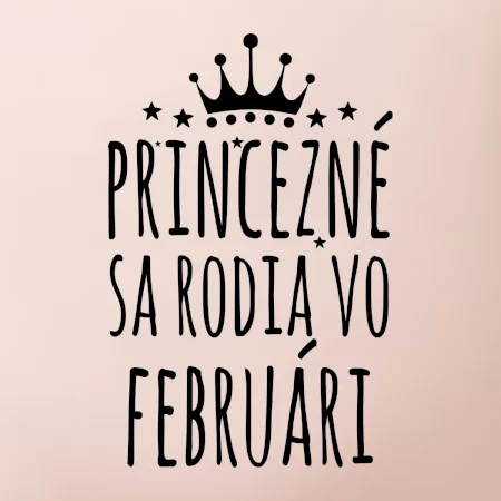 Princezné sa rodia vo februári