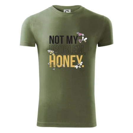 Not my problem, honey