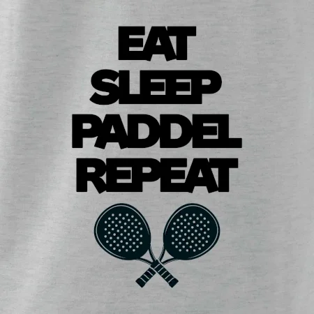 Eat sleep padiel repeat pod sebou