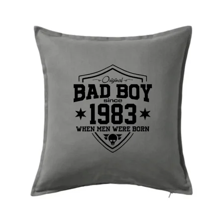 Bad boy since 1983