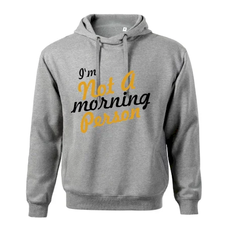 I'm not a morning person
