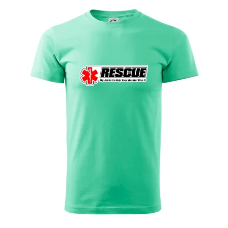 Rescue My Job Is To Help Your Ass Not Kiss It