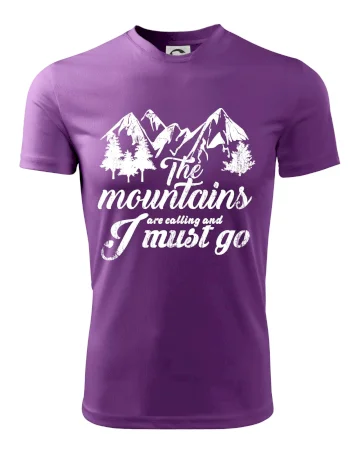 The mountains are calling and i must go