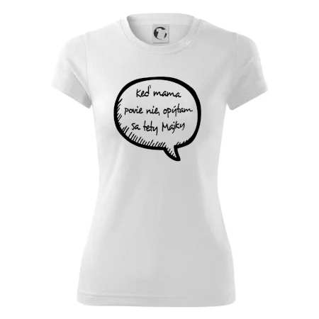 Keď mama povie nie, opýtam sa tety (vlastné meno)