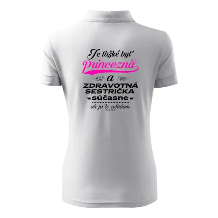 Je ťažké byť princezná zdravotná sestrička