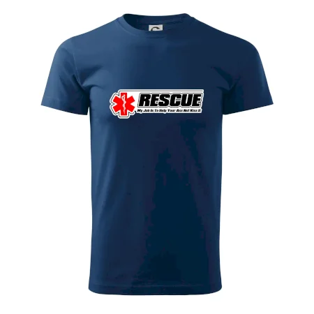 Rescue My Job Is To Help Your Ass Not Kiss It