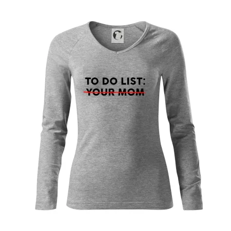 To do list: Your mom