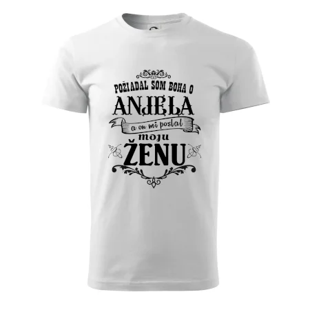 Požiadal som Boha o anjela a on mi poslal moju ženu