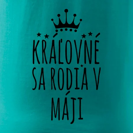 Kráľovné sa rodia v máji