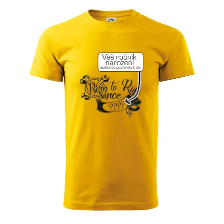 Born to ride - Vlastný ročník