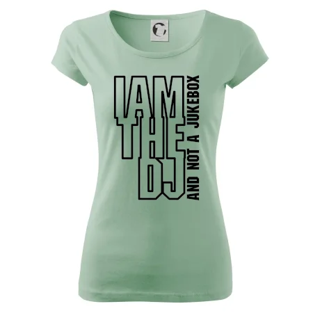 Iam the dj and not a jukebox na výšku