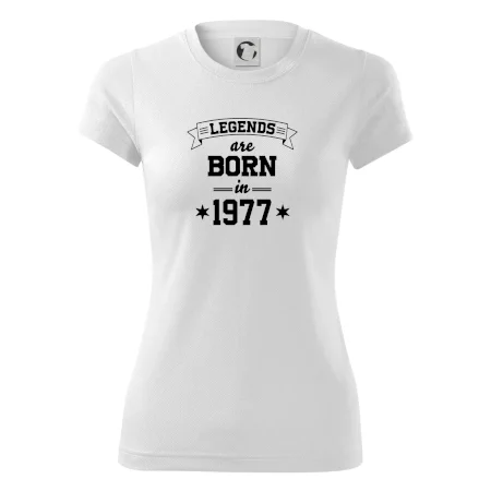 Legends are born in 1977