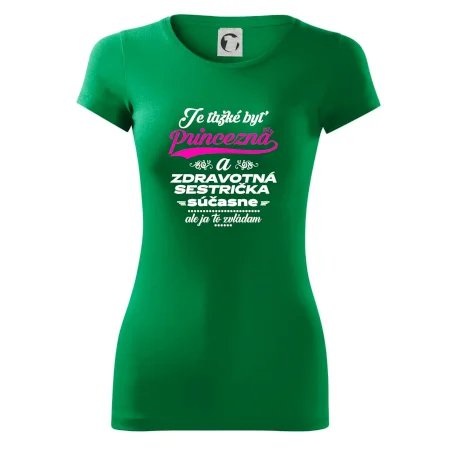 Je ťažké byť princezná zdravotná sestrička