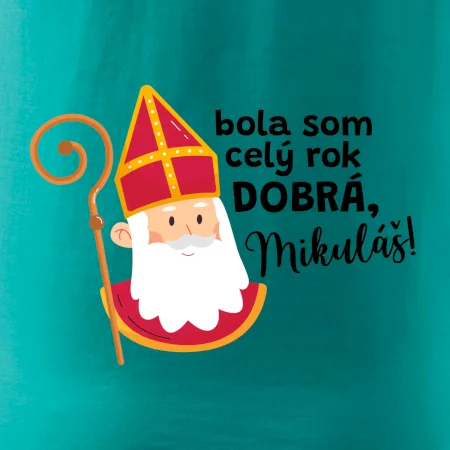 Bola som celý rok dobrá, Mikuláš!