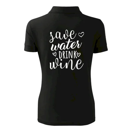 Save water drink wine