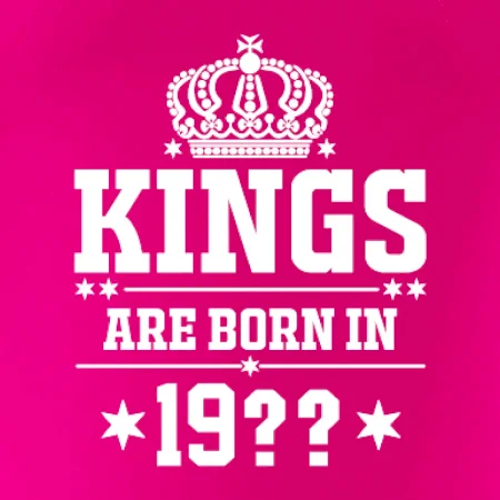 Kings are born in vlastný ročník