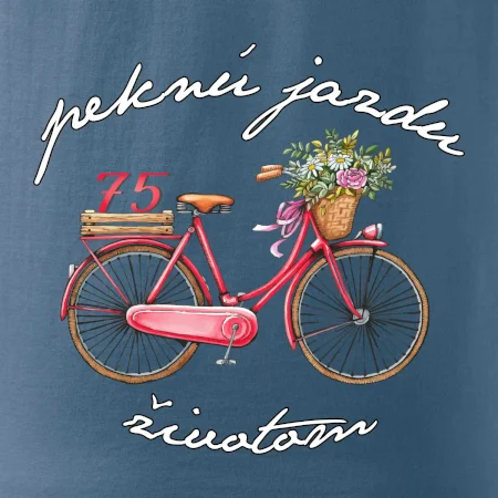Peknú jazdu životom 75