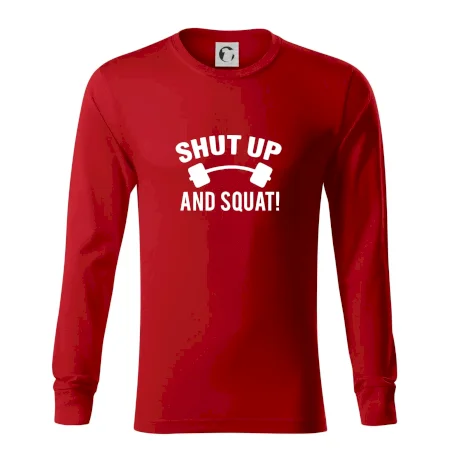 Shut up and squat