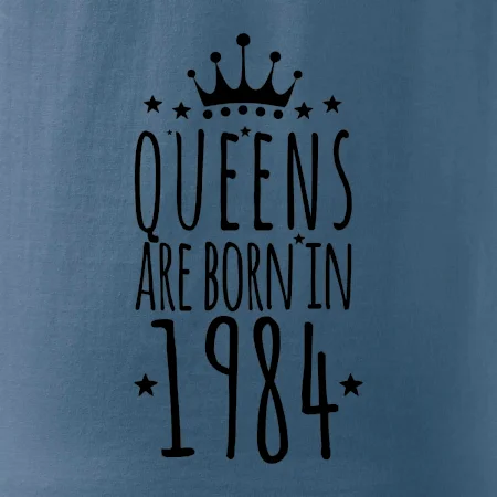 Queens are born in 1984