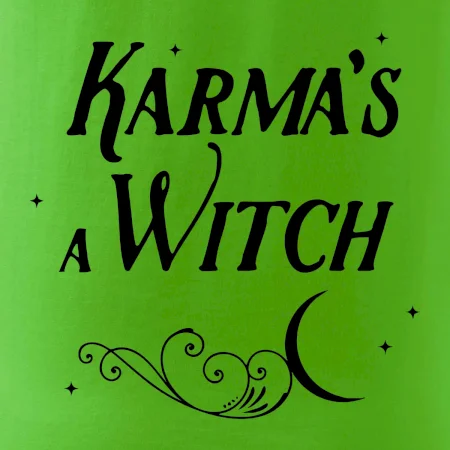 Karma's a Witch - nápis